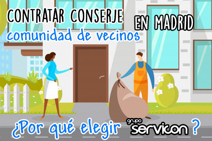 Contratar conserje comunidad de vecinos en Madrid: ¿Por qué elegir Servicon?